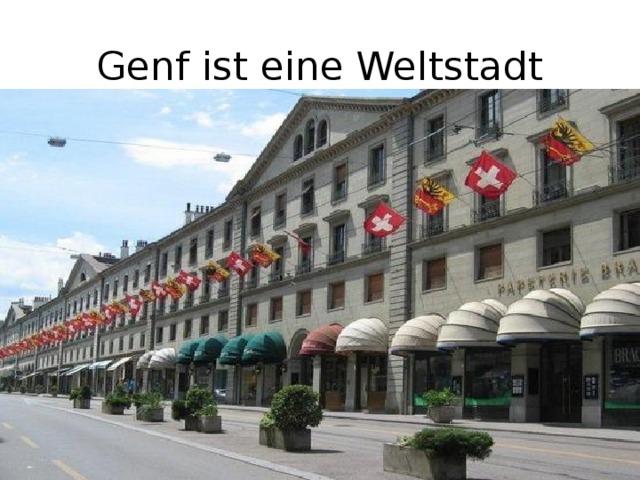 Genf ist eine Weltstadt