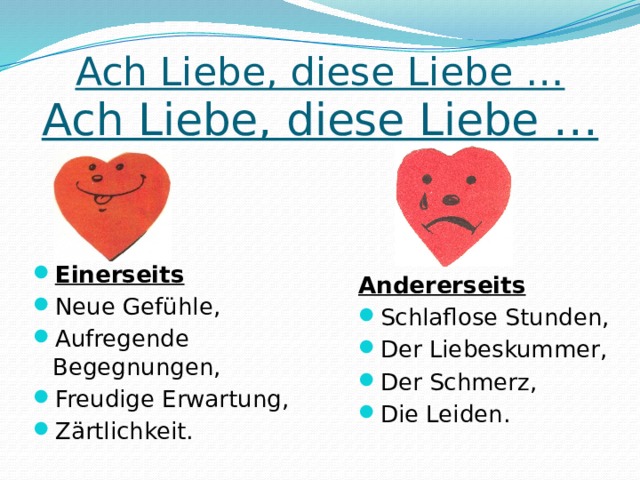 Die liebe. Einerseits andererseits порядок слов. Liebe в немецком языке. Einerseits примеры. Einerseits andererseits порядок слов в предложении.